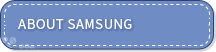 ABOUT SAMSUNG