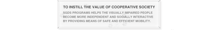 TO INSTILL THE VALUE OF COOPERATIVE SOCIETY